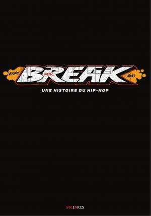 Break - Une histoire du Hip-Hop 1 Break simple (steinkis) photo 3