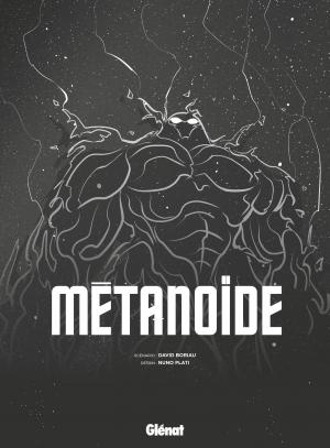 Metanoïde   simple (glénat bd) photo 4