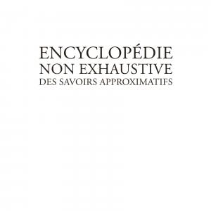 Encyclopédie non exhaustive des savoirs approximatifs   simple (delcourt bd) photo 1