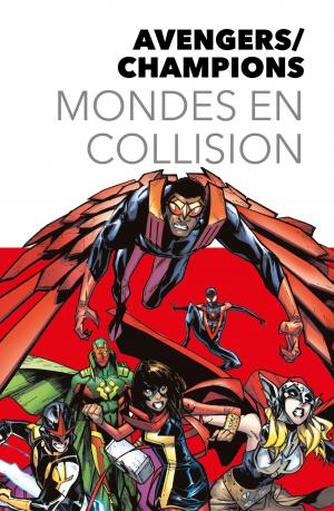 Marvel legacy - Avengers / Champions  Mondes en collision TPB Hardcover (cartonnée) (Panini Comics) photo 1