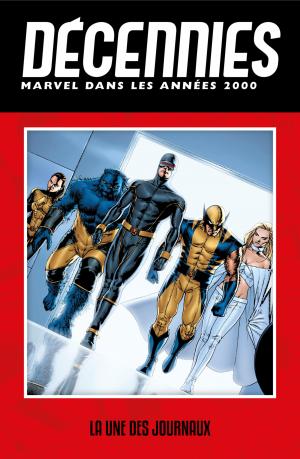 Décennies - Marvel dans les années 2000  DÉCENNIES : MARVEL DANS LES ANNÉES 2000 TPB hardcover (cartonnée) (Panini Comics) photo 1