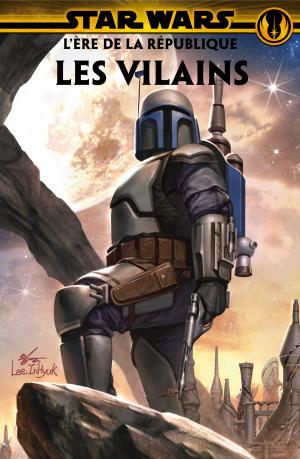 Star Wars - L’Ère de La République - Les Vilains  Les Vilains TPB hardcover (cartonnée) (Panini Comics) photo 1
