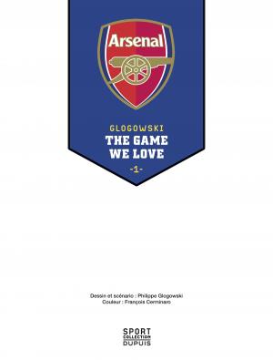 Arsenal F.C. 1 The Game We Love 1/3 simple (dupuis) photo 2