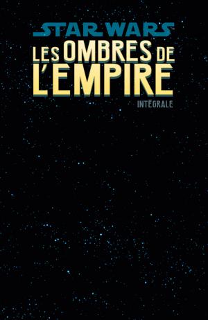 Star Wars (Légendes) - Les Ombres de l'Empire  Les Ombres de L'Empire TPB Hardcover (cartonnée) - Intégrale (delcourt bd) photo 1