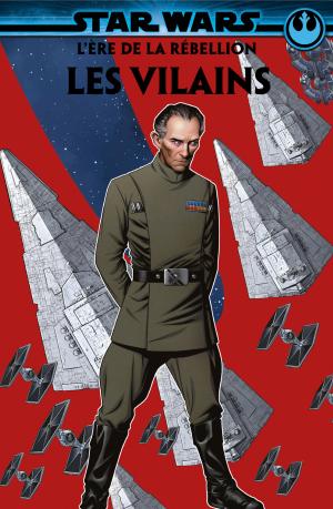 Star Wars - L’Ère de La Rébellion - Les vilains  Les Vilains TPB Hardcover (Panini Comics) photo 1