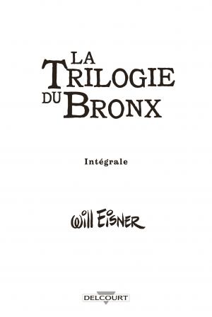 Trilogie du Bronx   TPB Softcover (souple) - Intégrale (delcourt bd) photo 3