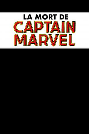 La mort de Captain Marvel   TPB Hardcover (cartonnée) - Marvel Graphic Novel (Panini Comics) photo 1