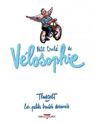 Petit traité de Vélosophie   simple (delcourt bd) photo 2