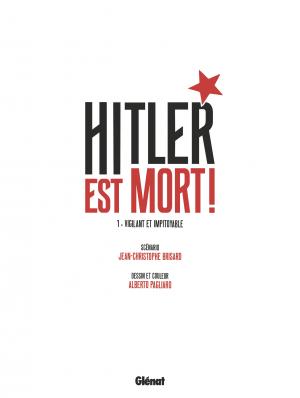 Hitler est mort 1 Vigilant et impitoyable simple (glénat bd) photo 4