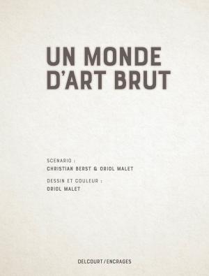 Un monde d'art brut   simple (delcourt bd) photo 1