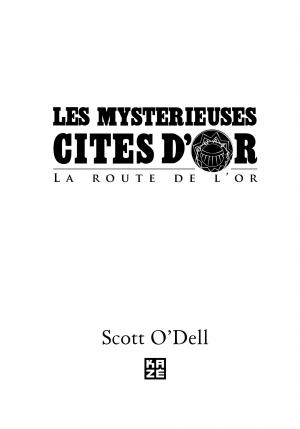 Les Mystérieuses Cités d'Or - La Route de l'Or   Simple (kazé manga) photo 4