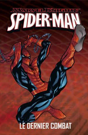 Marvel Knights - Spider-man - Le dernier combat  Le dernier combat TPB softcover (souple) - Marvel select (Panini Comics) photo 2