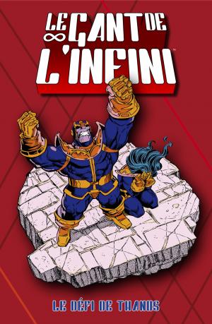 Le Gant de l'Infini  Le défi de Thanos TPB Softcover - Marvel Gold - Issues V1 (Panini Comics) photo 2