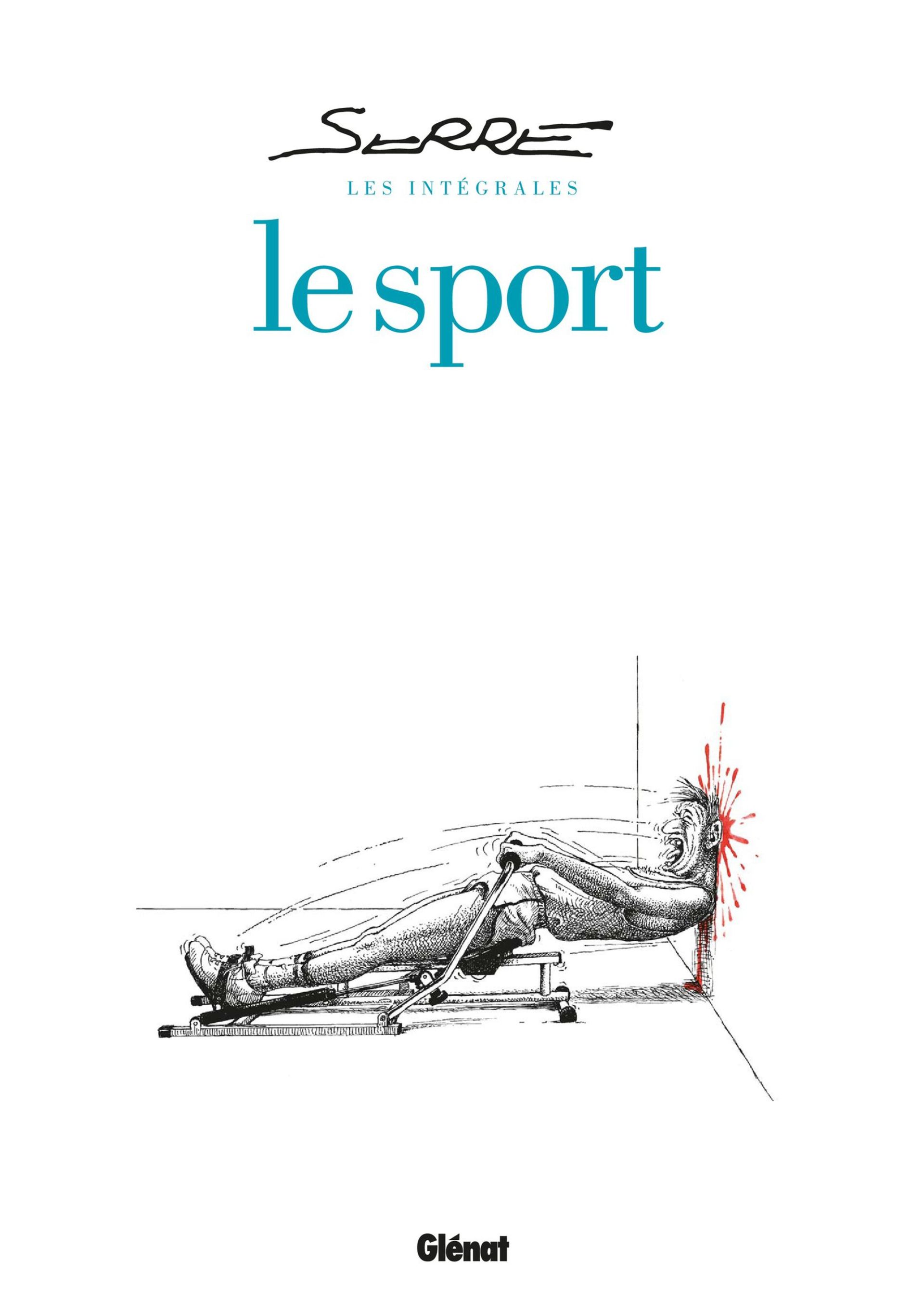 HUMOUR NOIR - DESSIN / SERRE : LA FORME OLYMPIQUE - LE SPORT T.2 - GLENAT  -1994